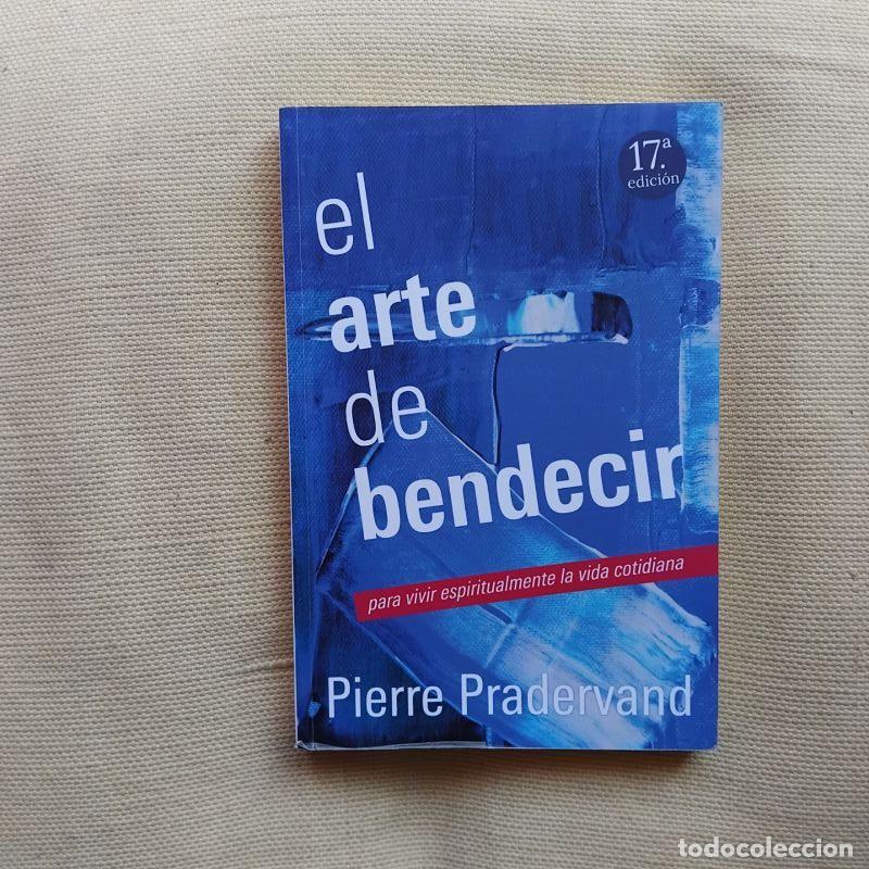 Libros: El arte de bendecir - Pierre Pradervand - Foto 1