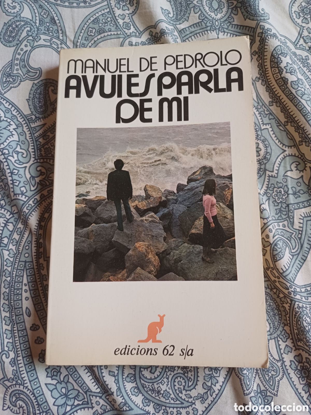 Libros: Avui es parla de mi Manuel de Pedrolo Edicions 62 Literatura catalana