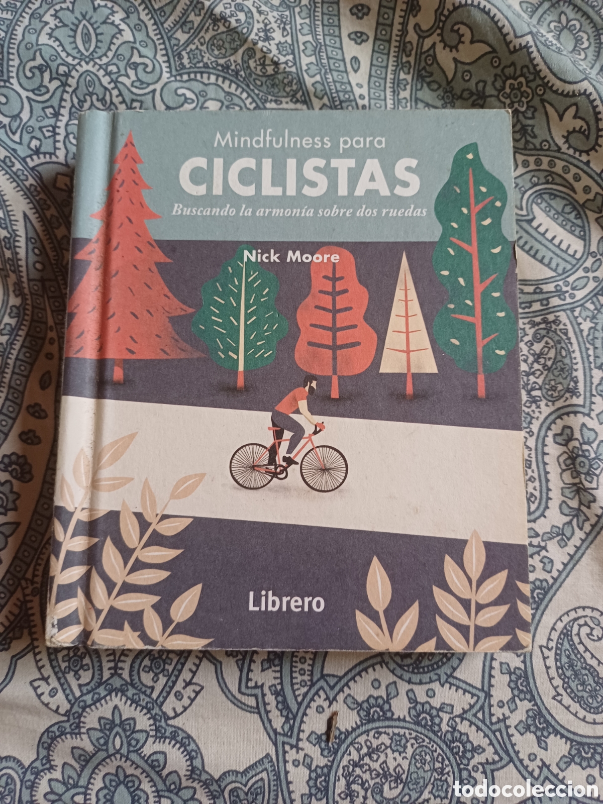 Libros: Mindfulness para ciclistas Nick Moore Buscando la armon&iacute;a sobre dos ruedas
