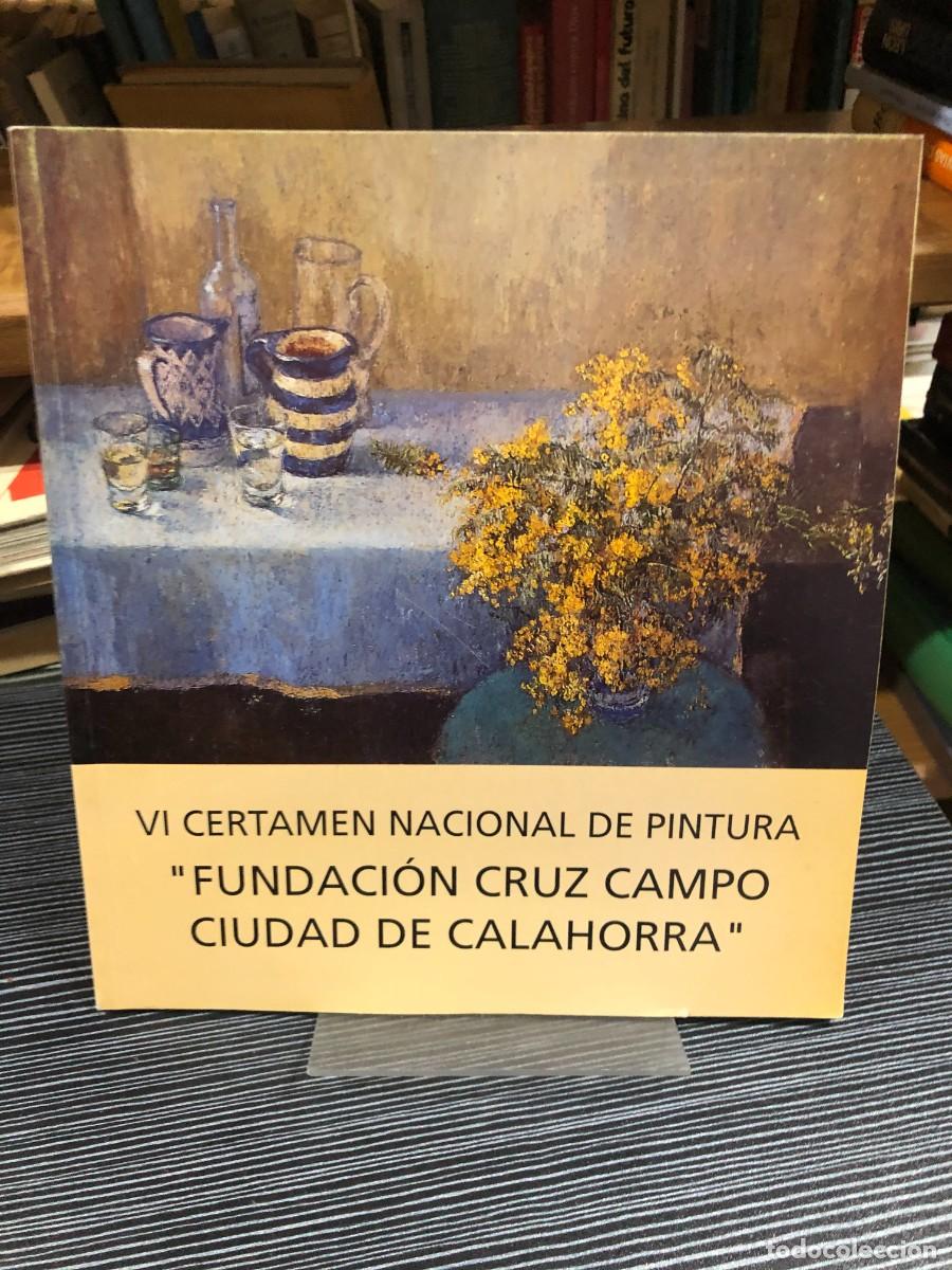Libros: VI Certamen Nacional de Pintura &rdquo;Fundaci&oacute;n Cruz Campo Ciudad de Calahorra&rdquo;