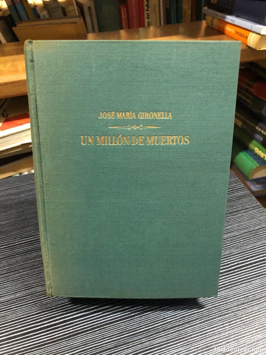 Libros: Un mill&oacute;n de muertos Jos&eacute; Mar&iacute;a Gironella