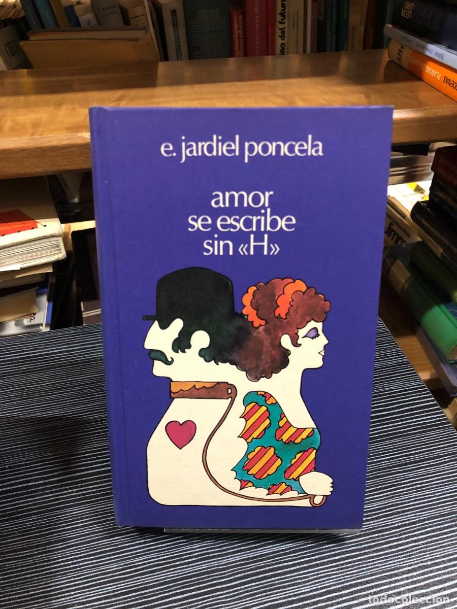 Libros: Amor se escribe sin &rdquo;H&rdquo; Enrique Jardiel Poncela