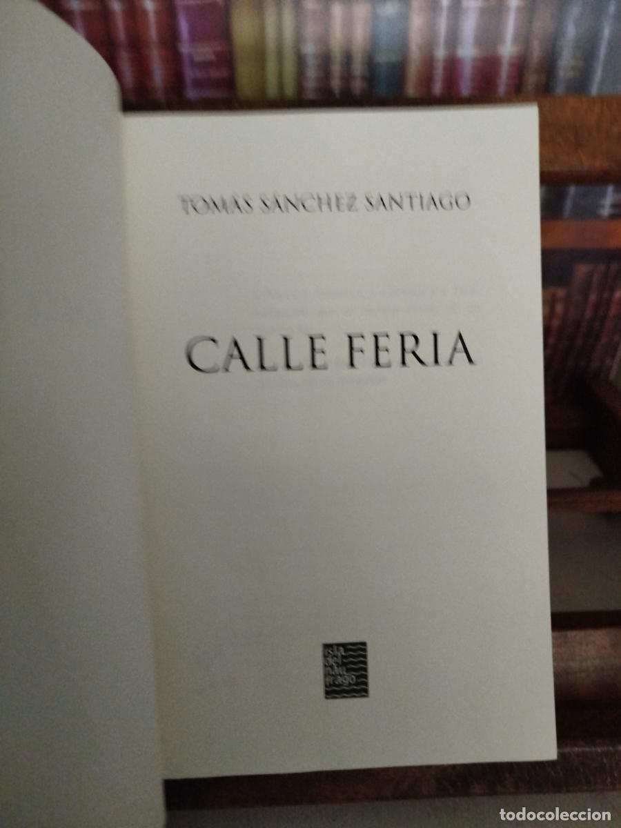 Libros: Calle Feria - S&aacute;nchez Santiago, Tom&aacute;s - Foto 5