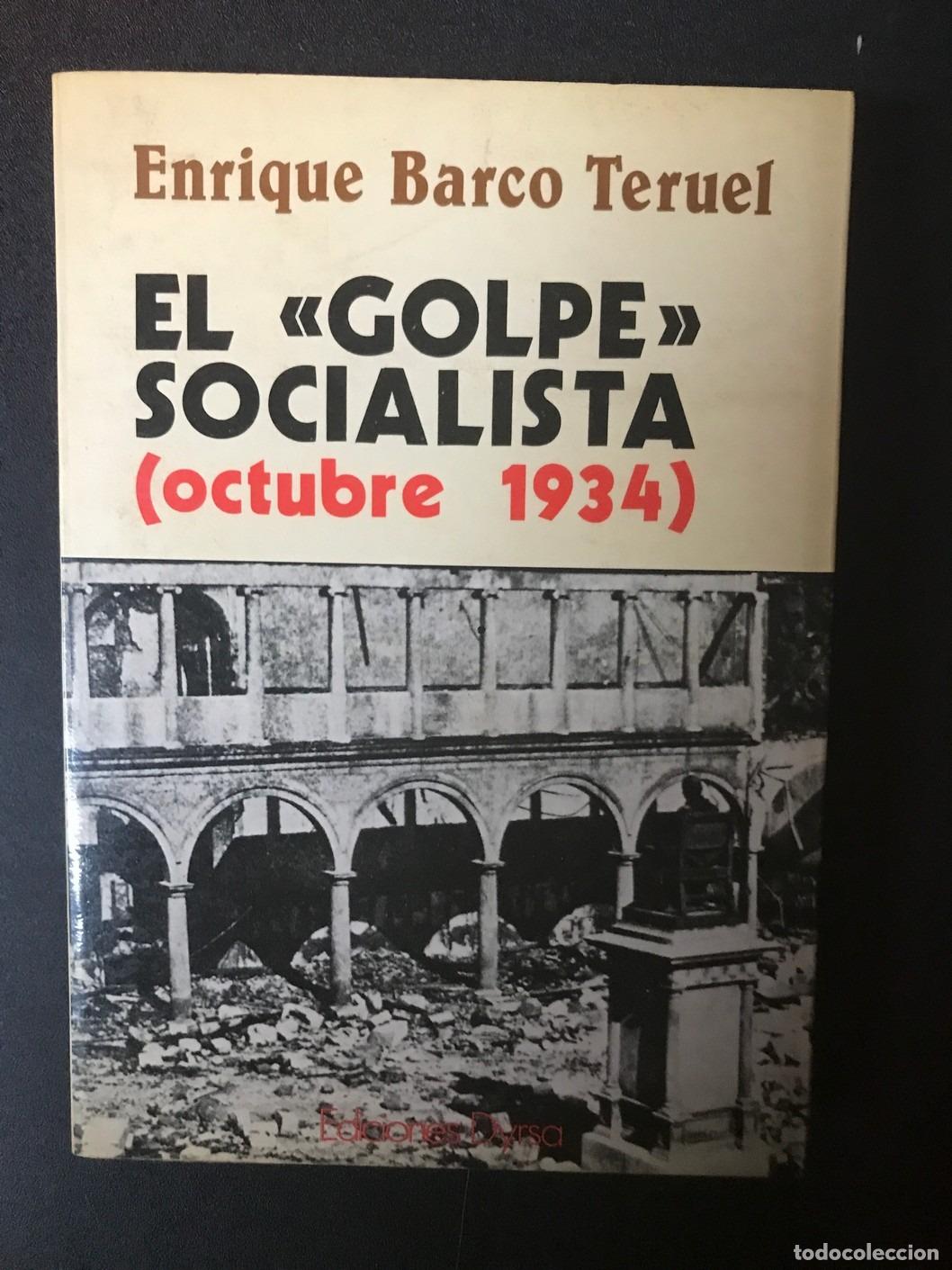 Libros: Enrique Barco Teruel - El &rdquo;golpe&rdquo; socialista (octubre 1934)