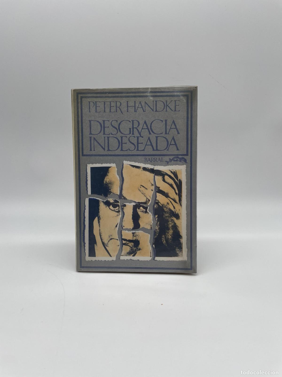 Libros: HANDKE, Peter. - Desgracia indeseada. - Foto 1