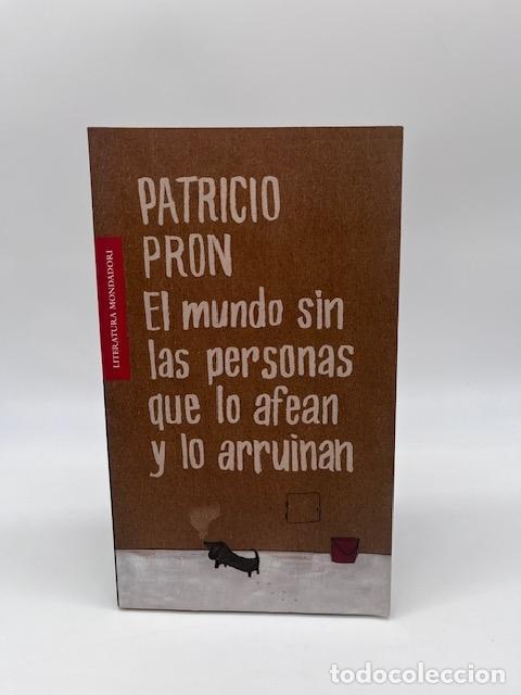 Libros: PRON, Patricio - El mundo sin las personas que lo afean y lo arruinan.