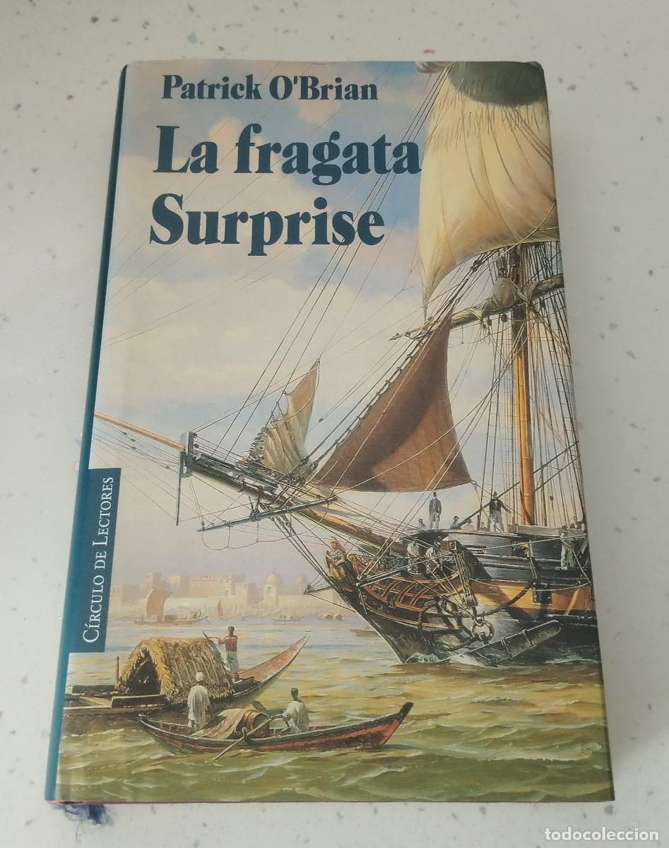 books: LA FRAGATA SURPRISE, PATRICK O'BRIAN, C&Iacute;RCULO DE LECTORES, NUEVA