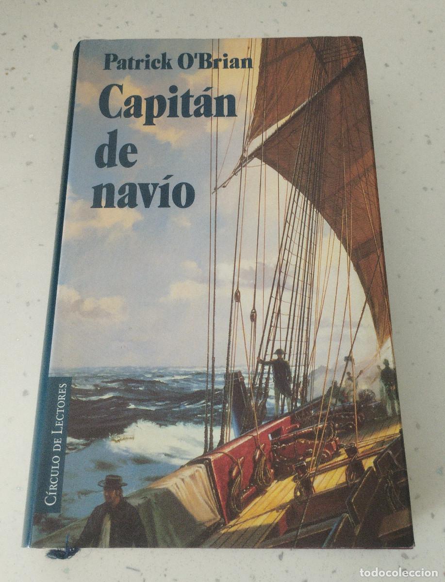 Libri: CAPIT&Aacute;N DE NAV&Iacute;O, AVENTURAS DE AUBREY Y MATURIN, PATRICK O'BRIAN, C&Iacute;RCULO DE LECTORES, NUEVA