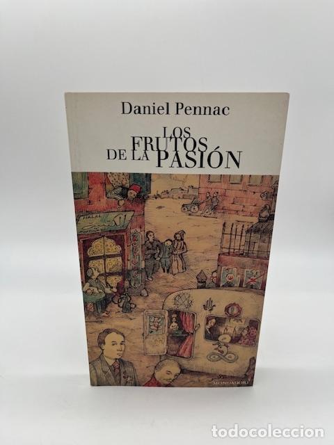 Libros: PENNAC, Daniel. - Los frutos de la pasi&oacute;n. - Foto 1