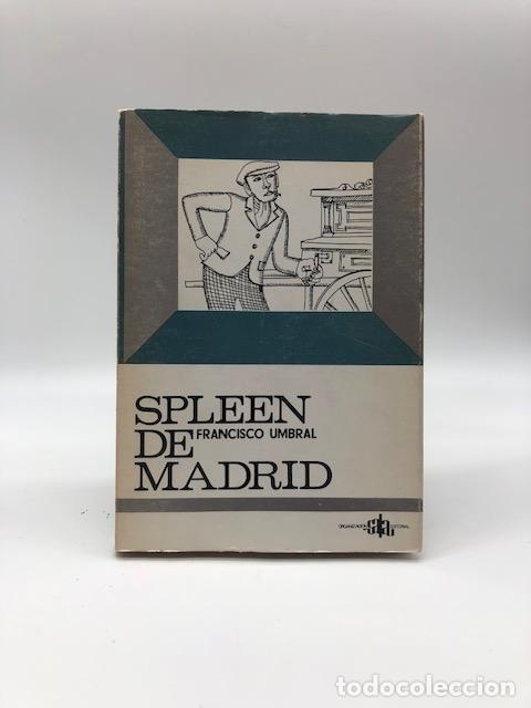books: UMBRAL, Francisco. - Spleen de Madrid.