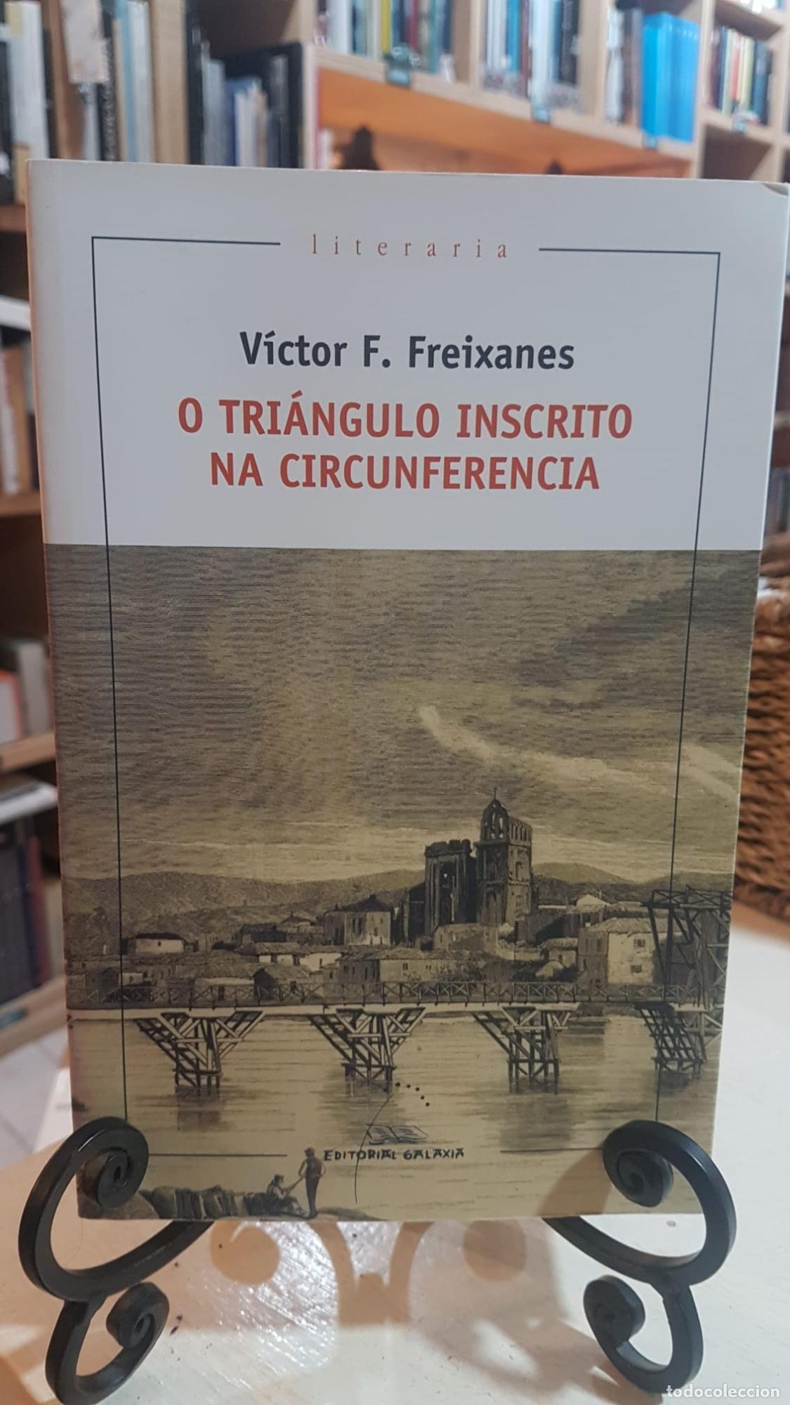 Libros: Triangulo inscrito na circunferencia, o - Freixanes, Victor