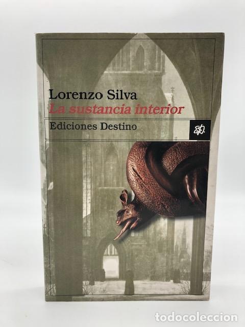 Livres: SILVA, Lorenzo. - La sustancia interior.