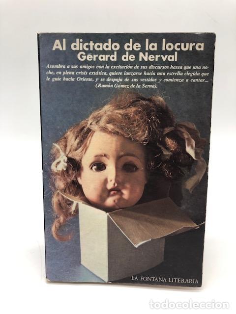 Libros: NERVAL, G&eacute;rard de. - Al dictado de la locura.