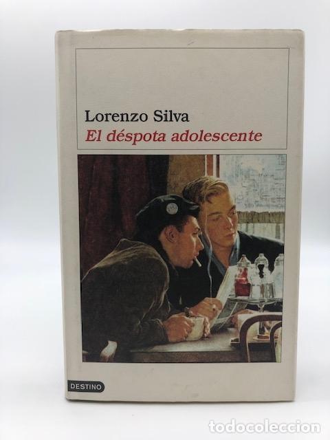 Libros: SILVA, Lorenzo - El d&eacute;spota adolescente.