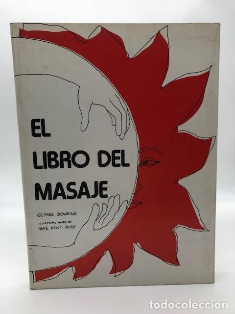 Libros: DOWNING, George. - El libro del masaje.