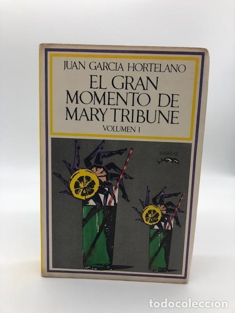 Libros: GARC&Iacute;A HORTELANO, Juan. - El gran momento de Mary Tribune. Vol&uacute;menes I y II.