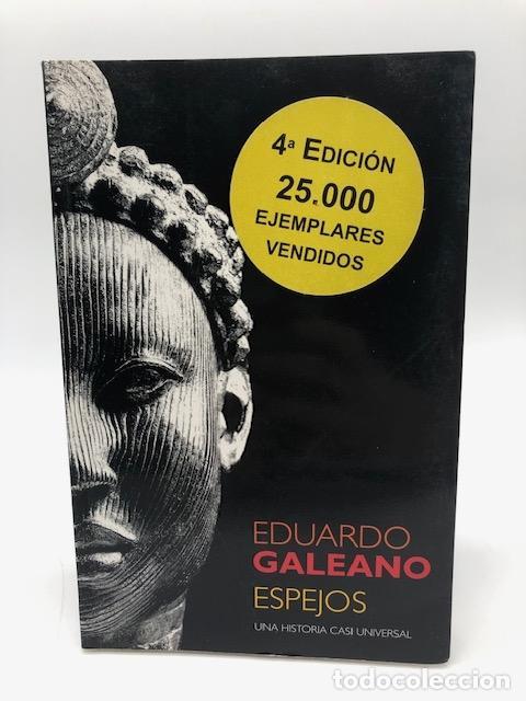Libros: GALEANO, Eduardo. - Espejos: una historia casi universal.