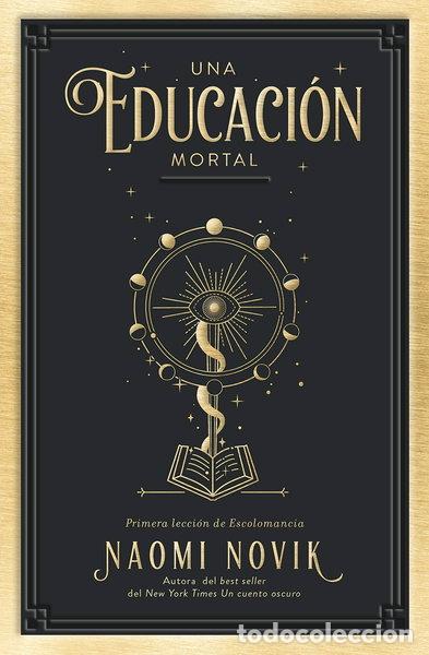 Libros: Una educaci&oacute;n mortal- 9788416517411