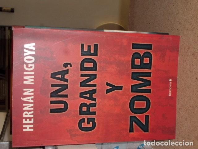 Libros: Una Grande y Zombi Hernan Migoya