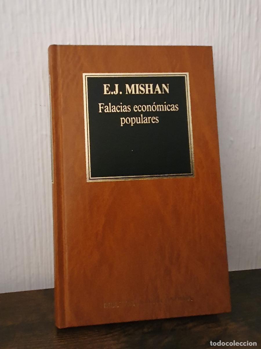 Libros: FALACIAS ECON&Oacute;MICAS POPULARES - E. J. Mishan ( Biblioteca de Econom&iacute;a )