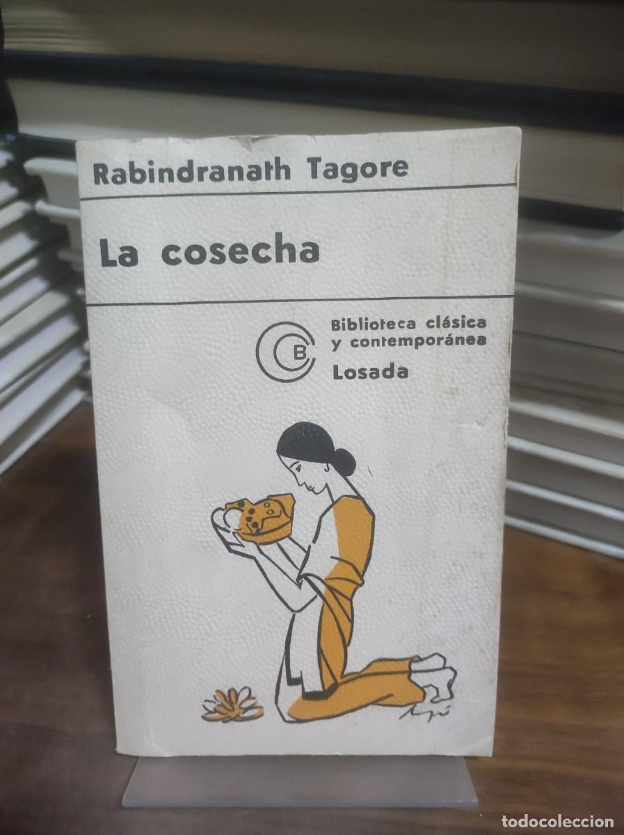 Libros: La cosecha (Biblioteca cl&aacute;sica y contempor&aacute;nea) Autor Rabindranath Tagore
