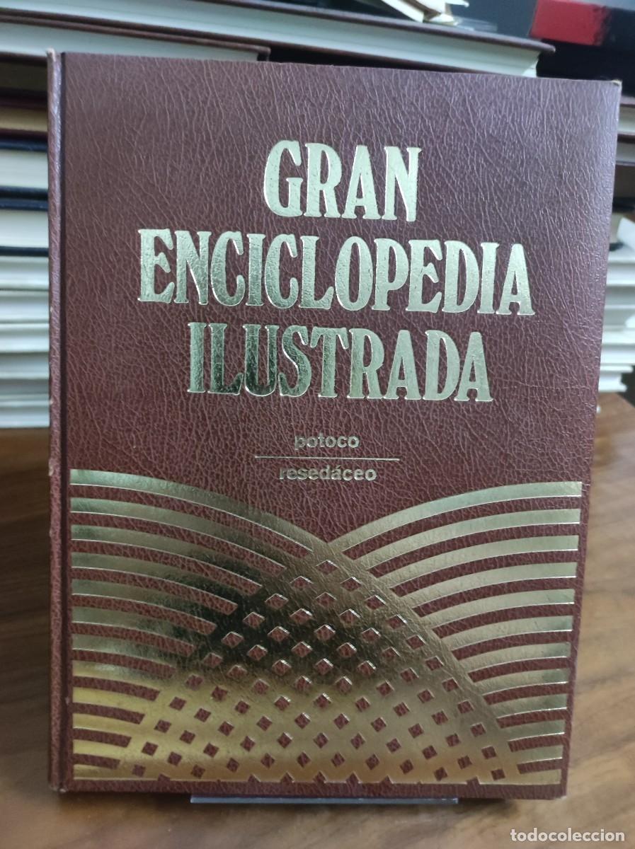 Libros: Gran Enciclopedia Ilustrada Tomo suelto: Potoco - Resed&aacute;ceo