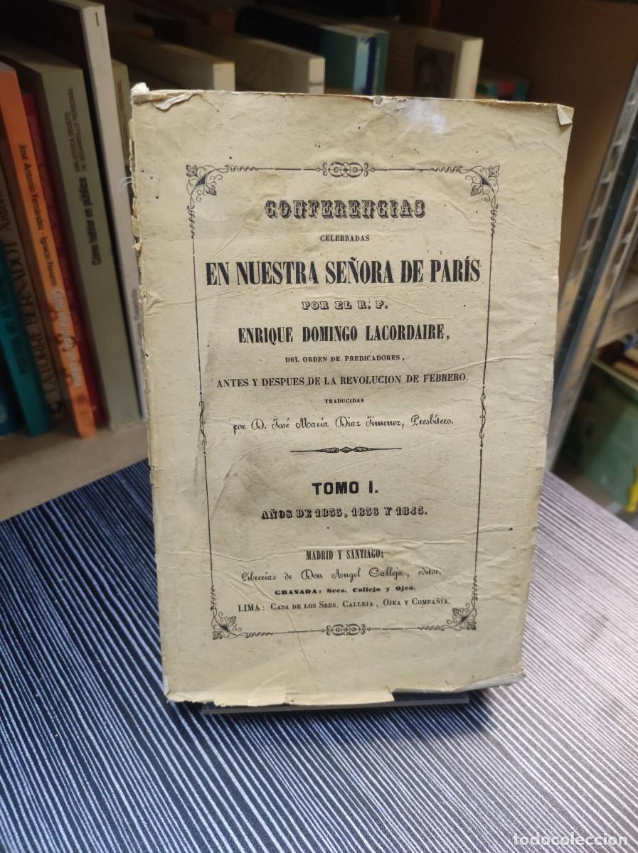 Libros: Conferencias celebradas en Nuestra Se&ntilde;ora de Par&iacute;s - Tomo I (A&ntilde;os 1835, 1836 y 1843) R. P. Enrique D