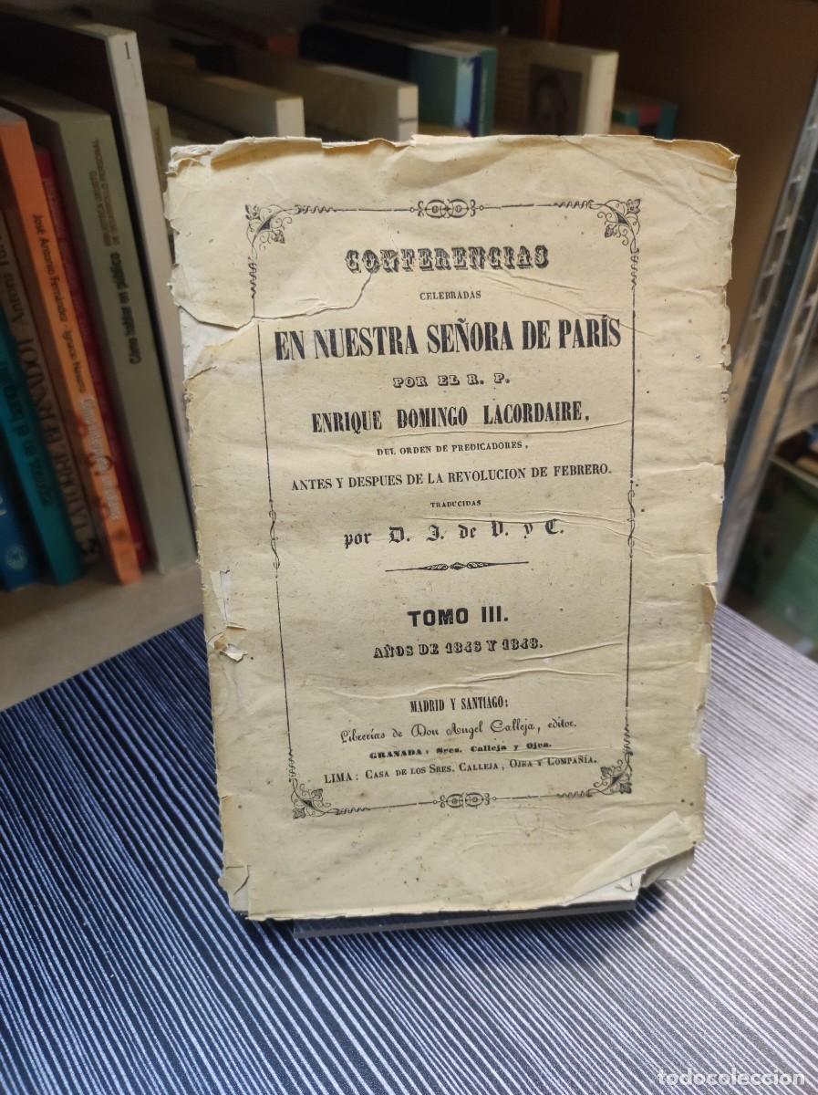 Libros: Conferencias celebradas en Nuestra Se&ntilde;ora de Par&iacute;s - Tomo III (A&ntilde;os 1846 y 1848) R. P. Enrique Domin
