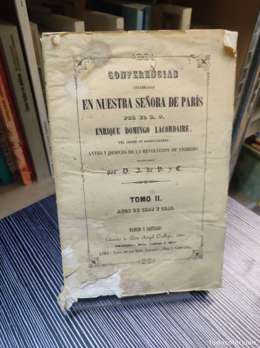 Libros: Conferencias celebradas en Nuestra Se&ntilde;ora de Par&iacute;s - Tomo II (A&ntilde;os 1846 y 1848) R. P. Enrique Domin