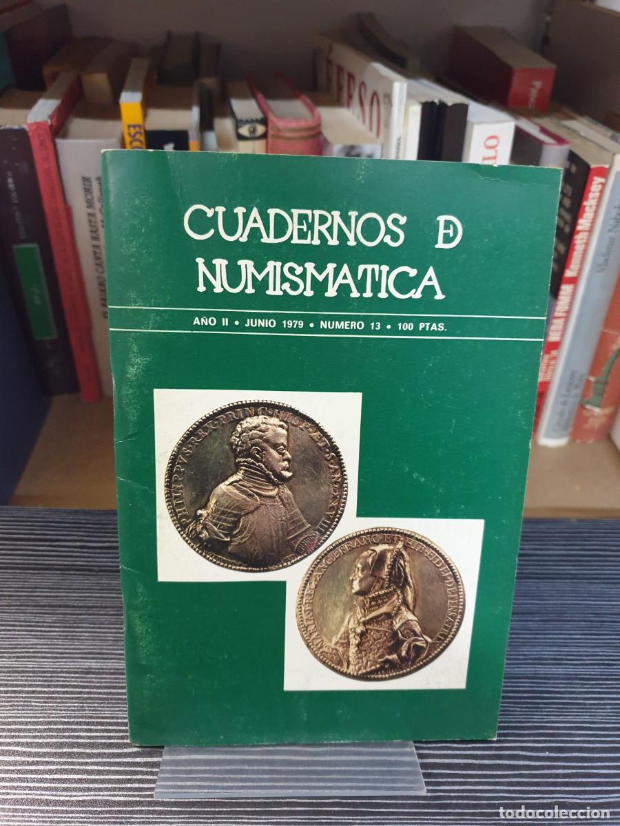 Libros: uadernos de Numism&aacute;tica (N&uacute;mero 13) - A&ntilde;o: A&ntilde;o II - Junio 1979