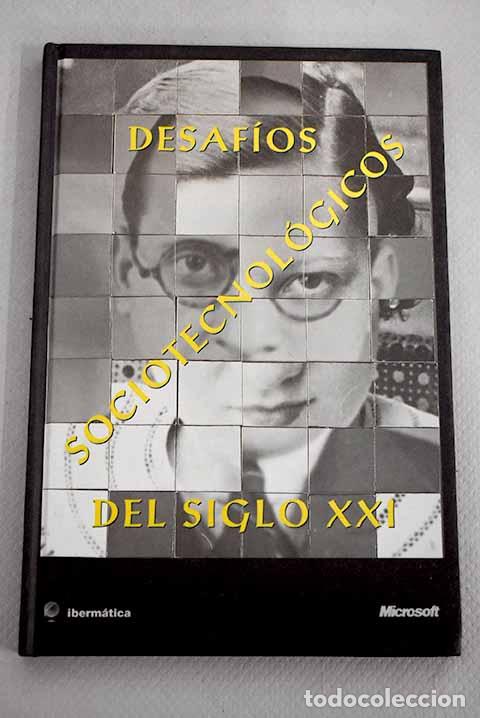 Libros: Desaf&iacute;os sociotecnol&oacute;gicos del siglo XXI
