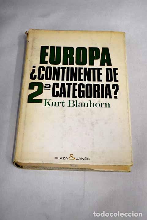 Libros: Europa &iquest;continente de segunda categor&iacute;a?: La laguna tecnol&oacute;gica de Europa.- Blauhorn, Kurt