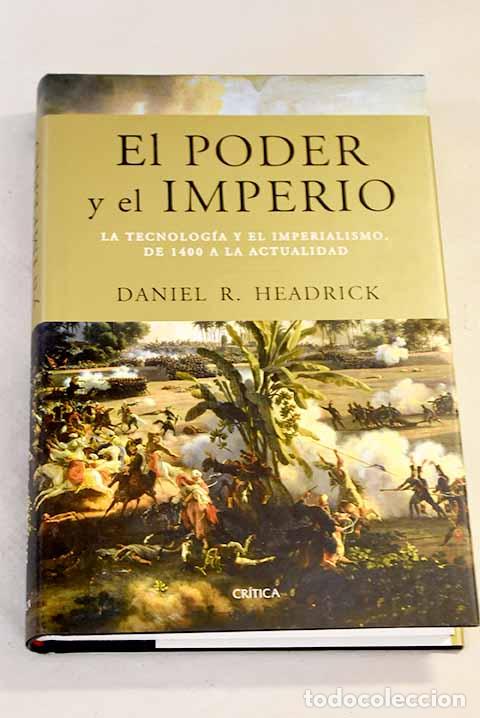 Libros: El poder y el imperio: la tecnolog&iacute;a y el imperialismo, de 1400 a la actualidad