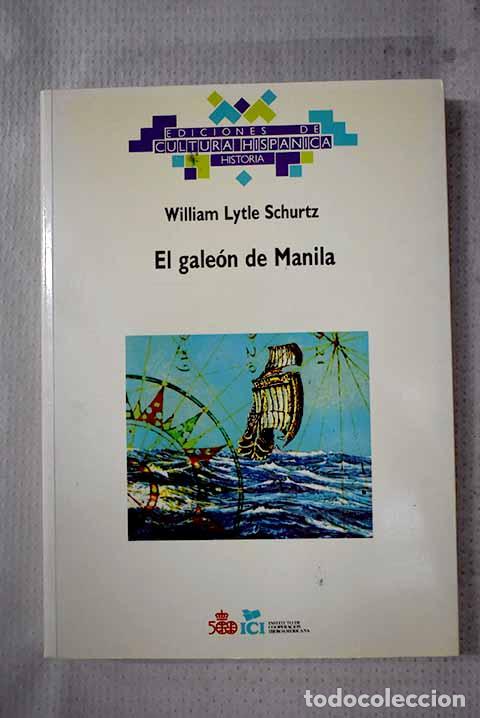 B&uuml;cher: El gale&oacute;n de Manila: Schurz, William Lytle.- Schurz, William Lytle