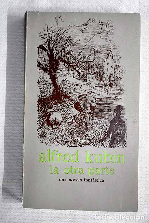 B&uuml;cher: La otra parte: Una novela fant&aacute;stica.- Kubin, Alfred