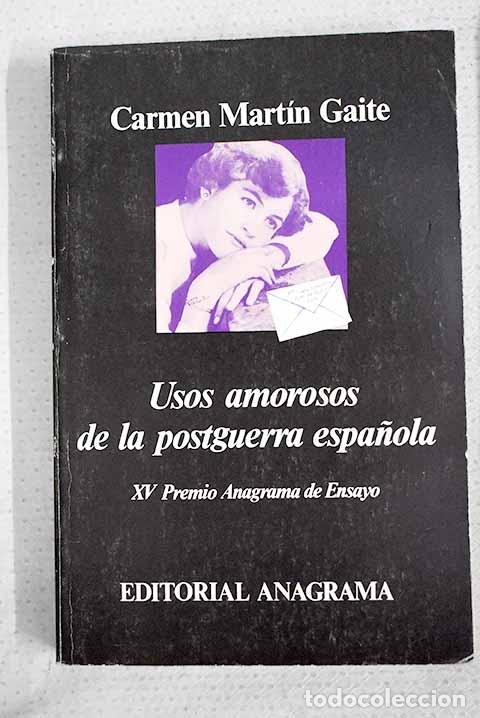 B&uuml;cher: Usos amorosos de la postguerra espa&ntilde;ola.- Mart&iacute;n Gaite, Carmen