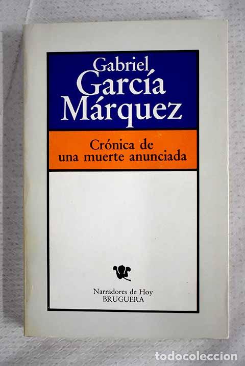 B&uuml;cher: Cr&oacute;nica de una muerte anunciada.- Garc&iacute;a M&aacute;rquez, Gabriel