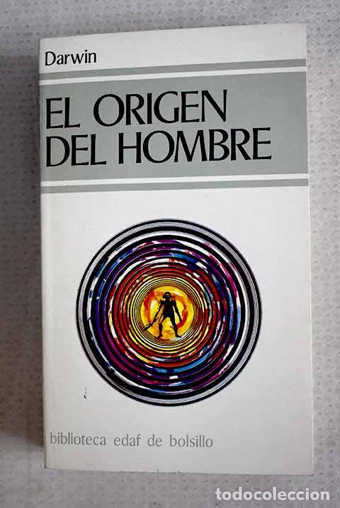 B&uuml;cher: El origen del hombre y de la selecci&oacute;n en relaci&oacute;n al sexo.- Darwin, Charles