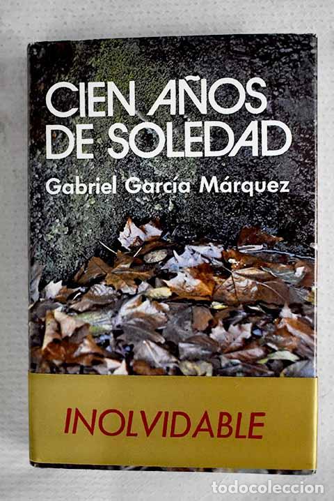 B&uuml;cher: Cien a&ntilde;os de soledad.- Garc&iacute;a M&aacute;rquez, Gabriel