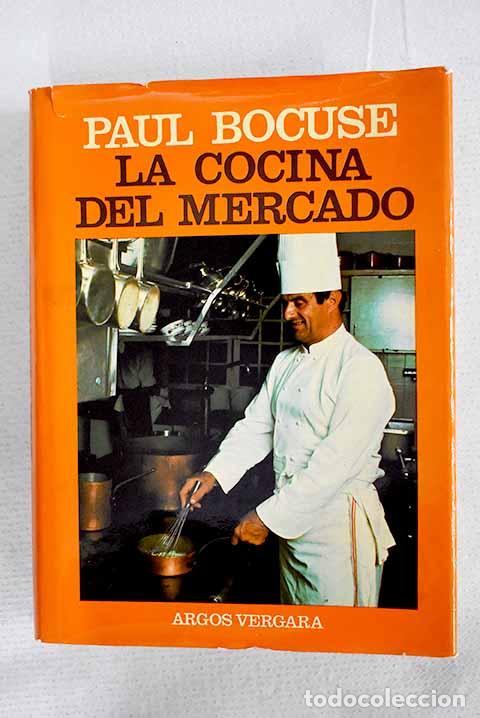 B&uuml;cher: La cocina del mercado.- Bocuse, Paul
