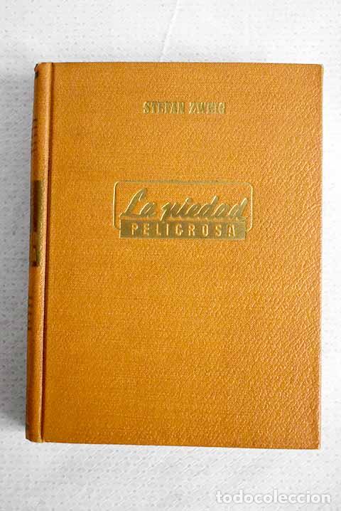 B&uuml;cher: La piedad peligrosa: Zweig, Stefan.- Zweig, Stefan