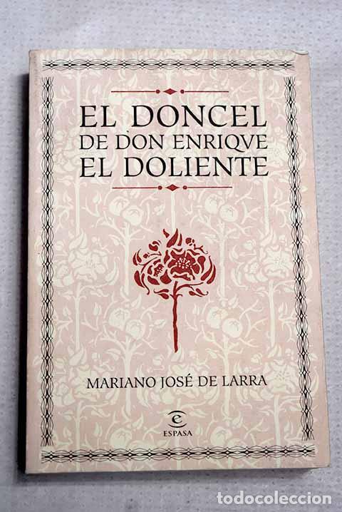 Libros: El doncel de Don Enrique el Doliente.- Larra, Mariano Jos&eacute; de