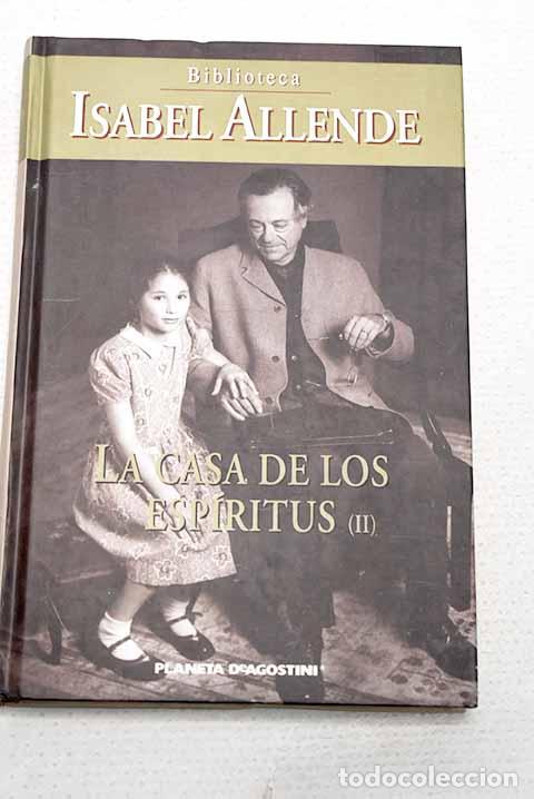 Libros: La casa de los esp&iacute;ritus, tomo II.- Allende, Isabel