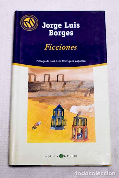 Libros: Ficciones: Borges, Jorge Luis.- Borges, Jorge Luis