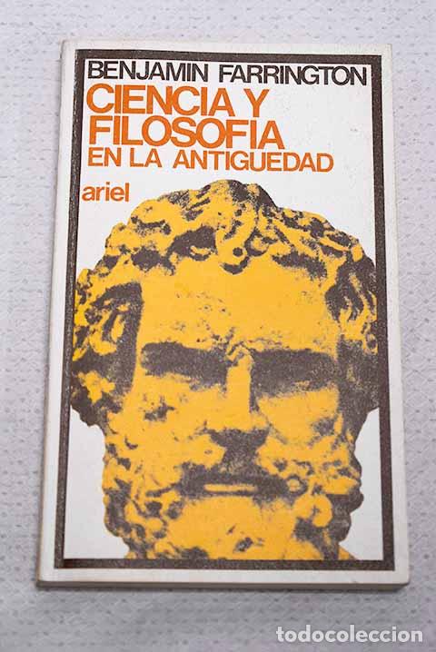 Libros: Ciencia y filosof&iacute;a en la antiguedad.- Farrington, Benjamin