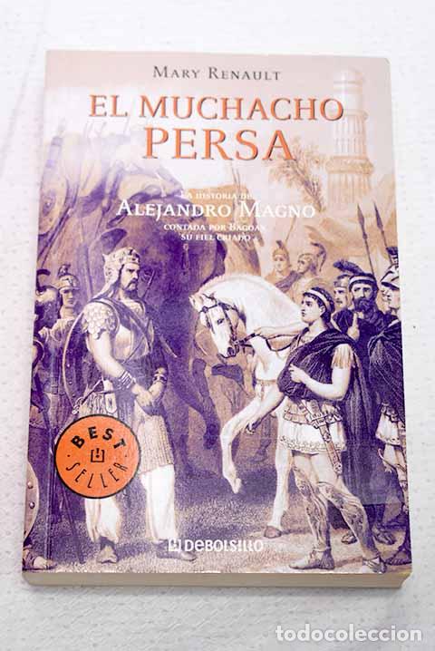 Libros: El muchacho persa: Renault, Mary.- Renault, Mary