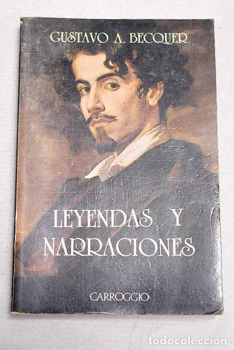Libros: Leyendas y narraciones.- B&eacute;cquer, Gustavo Adolfo