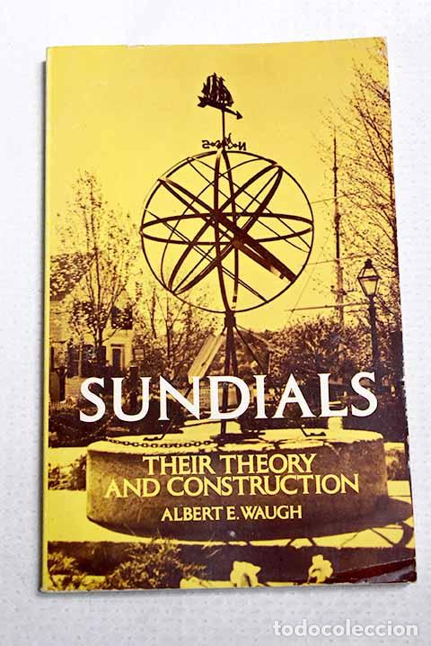 Libros: Sundials: their theory and construction.- Waugh, Albert E.