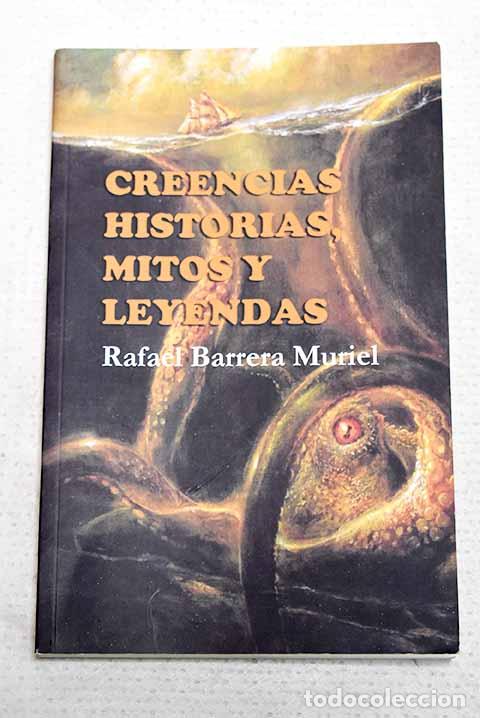 Libros: Creencias-historias, mitos y leyendas.- Barrera Muriel, Rafael