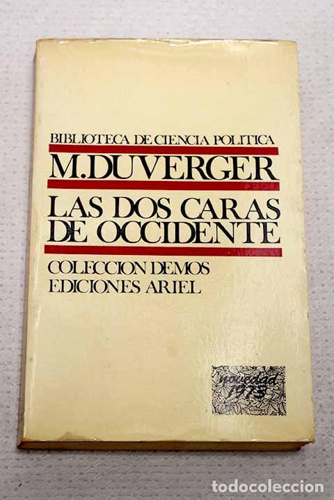 Libros: Las dos caras de Occidente.- Duverger, Maurice